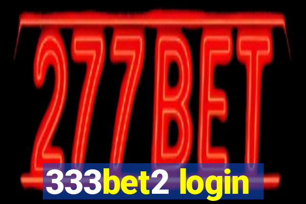 333bet2 login